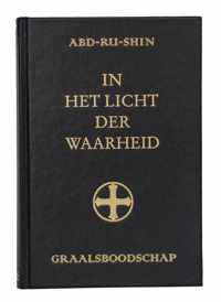 In het Licht der Waarheid - Graalsboodschap (drie delen in één boek)