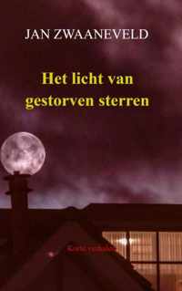 Het licht van gestorven sterren - Jan Zwaaneveld - Paperback (9789464488012)