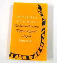 Kat Achterna Tijger Tijger Utopia