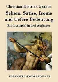 Scherz, Satire, Ironie und tiefere Bedeutung