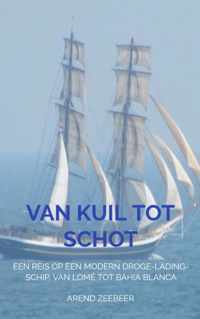 Van Kuil tot Schot - Arend Zeebeer - Paperback (9789464182224)