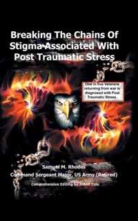 Breaking the Chains of Stigma Associated with Post Traumatic Stress