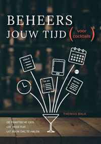 Beheers jouw tijd (voor cocktails)