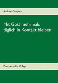 Mit Gott mehrmals taglich in Kontakt bleiben