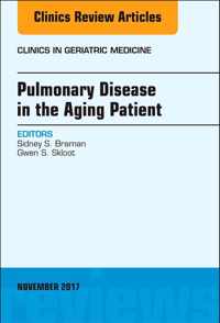 Pulmonary Disease in the Aging Patient, An Issue of Clinics in Geriatric Medicine