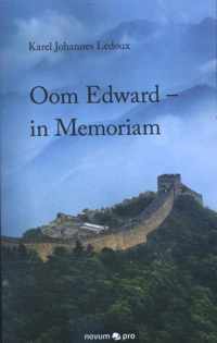 Oom Edward - in Memoriam