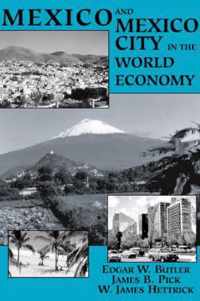 Mexico and Mexico City in the World Economy