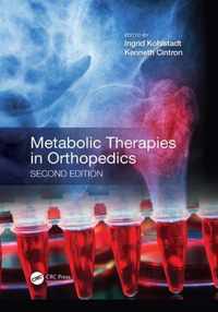 Metabolic Therapies in Orthopedics, Second Edition