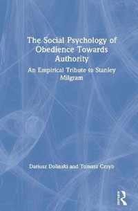 The Social Psychology of Obedience Towards Authority