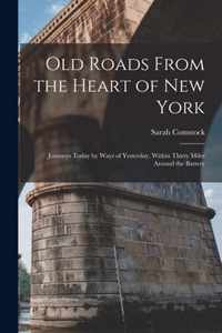 Old Roads From the Heart of New York