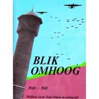 Blik omhoog 1940-1945 Wolfheze en de Zuid-Veluwe in oorlogstijd