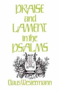 Praise and Lament in the Psalms