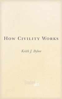 How Civility Works