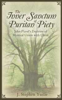 The Inner Sanctum of Puritan Piety