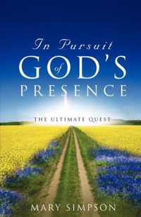 In Pursuit of God's Presence