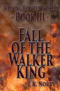 Fall of the Walker King