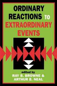 Ordinary Reactions to Extraordinary Events
