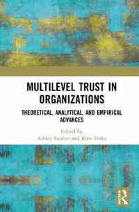 Multilevel Trust in Organizations