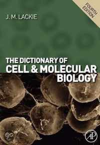 The Dictionary of Cell and Molecular Biology