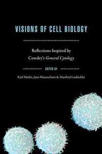 Visions of Cell Biology