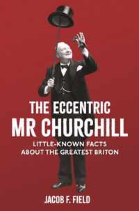 The Eccentric Mr Churchill