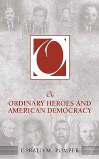 On Ordinary Heroes and American Democracy