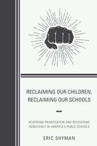 Reclaiming Our Children, Reclaiming Our Schools