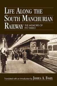 Life Along the South Manchurian Railroad