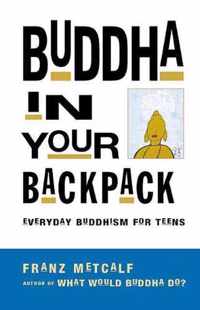 Buddha In Your Backpack