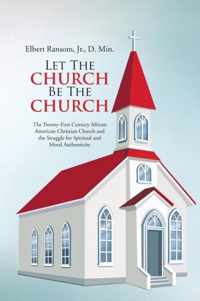 Let The Church Be The Church