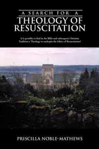 A Search for a Theology of Resuscitation