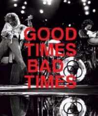 Good Time Bad Times