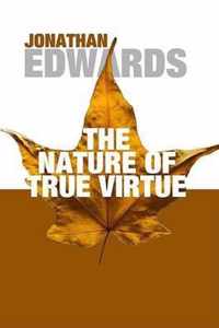 The Nature of True Virtue