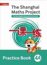 Practice Book 4A (The Shanghai Maths Project)