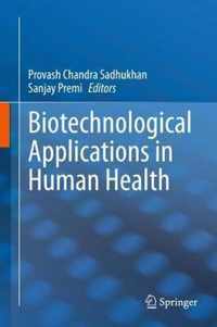 Biotechnological Applications in Human Health