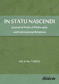 In Statu Nascendi - Journal of Political Philosophy and International Relations 2021/1