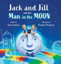 Jack and Jill and the Man in the Moon