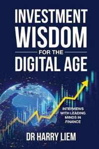 Investment Wisdom For The Digital Age