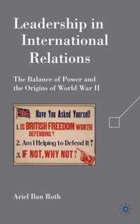 Leadership in International Relations: The Balance of Power and the Origins of World War II