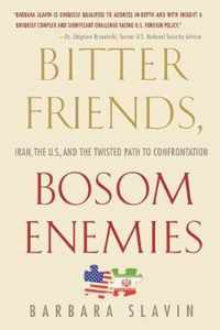 Bitter Friends, Bosom Enemies