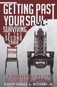 Getting Past Your Saul: Surviving in the Second Chair