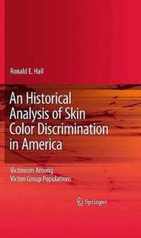 An Historical Analysis of Skin Color Discrimination in America