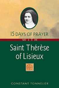 15 Days of Prayer with Saint Therese of Lisieux