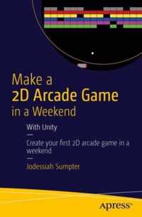 Make a 2D Arcade Game in a Weekend