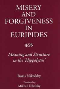 Misery and Forgiveness in Euripides