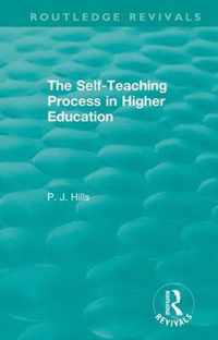 The Self-Teaching Process in Higher Education