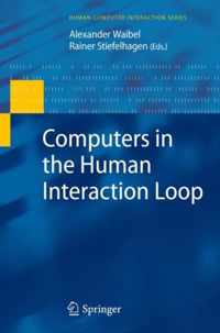 Computers in the Human Interaction Loop