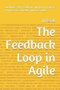 The Feedback Loop in Agile