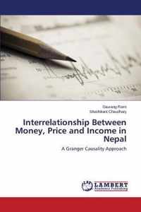 Interrelationship Between Money, Price and Income in Nepal