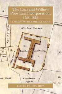 The Loes and Wilford Poor Law Incorporation, 176  A Prison with a Milder Name